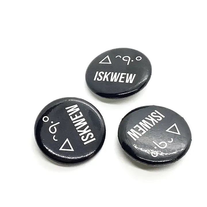 ISKWEW Two Spirit and Cree Pronoun Pins