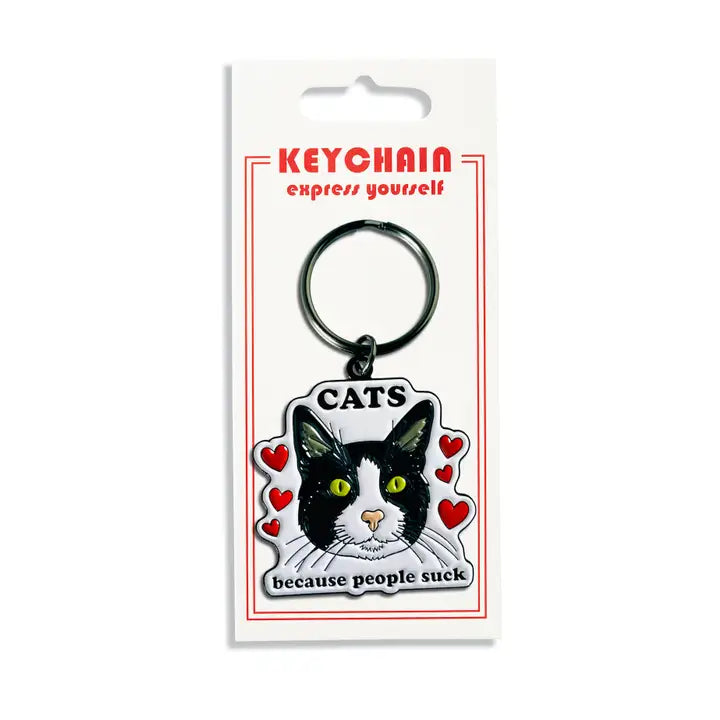 Cats Because People Suck Keychain