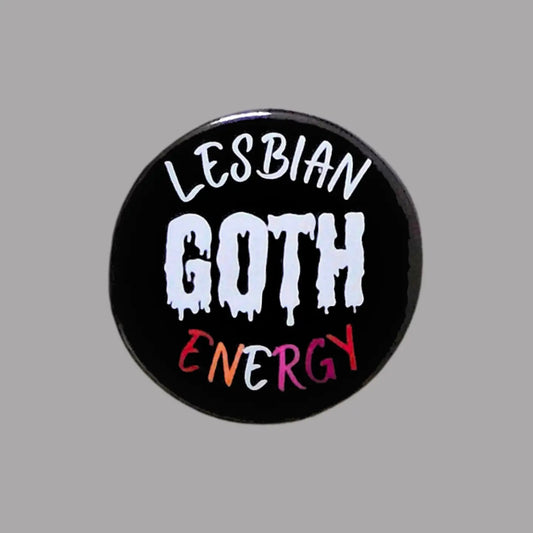 Lesbian Goth and Gay Badges Goth Badges, Goth Pin Badges