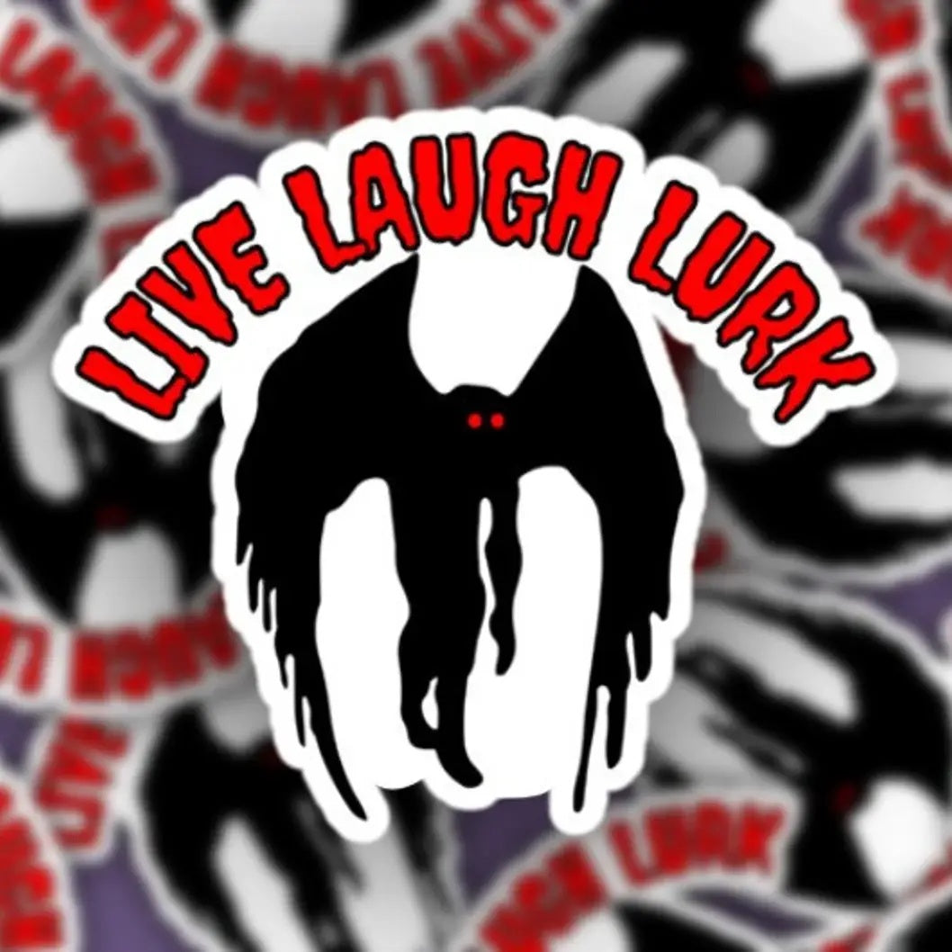 Mothman Sticker - Live Laugh Lurk 2" Sticker