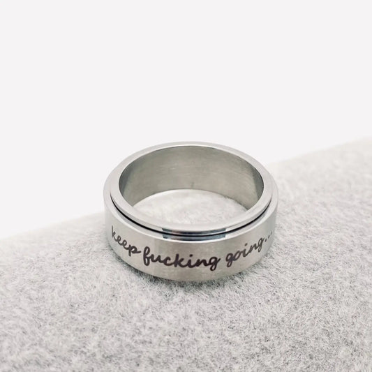 "Keep Fucking Going" Rotatable Stainless Steel Ring