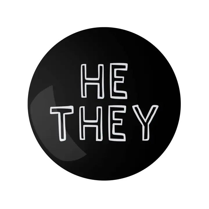 He They Pronoun Pin Black 1.25" Button Badge