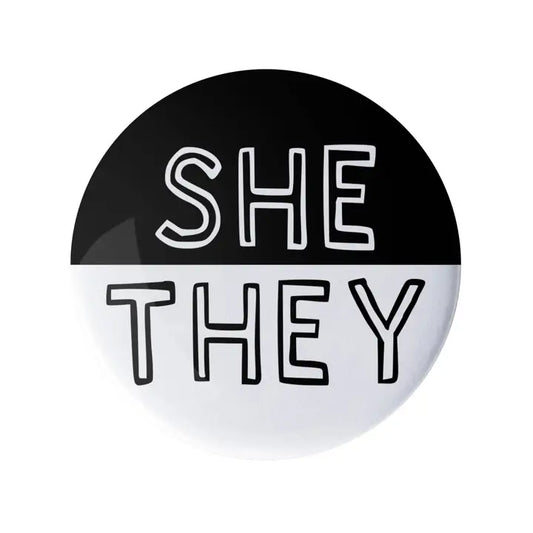She They Pronoun Pin Black and White 1.25" Button Badge