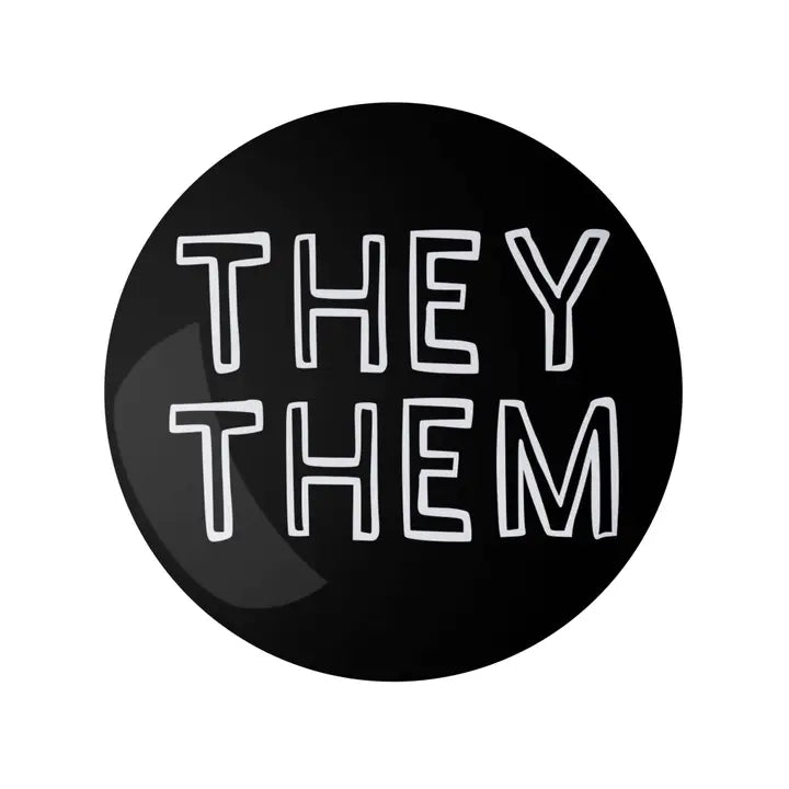 They Them Pronoun Pin Black 1.25" Button Badge