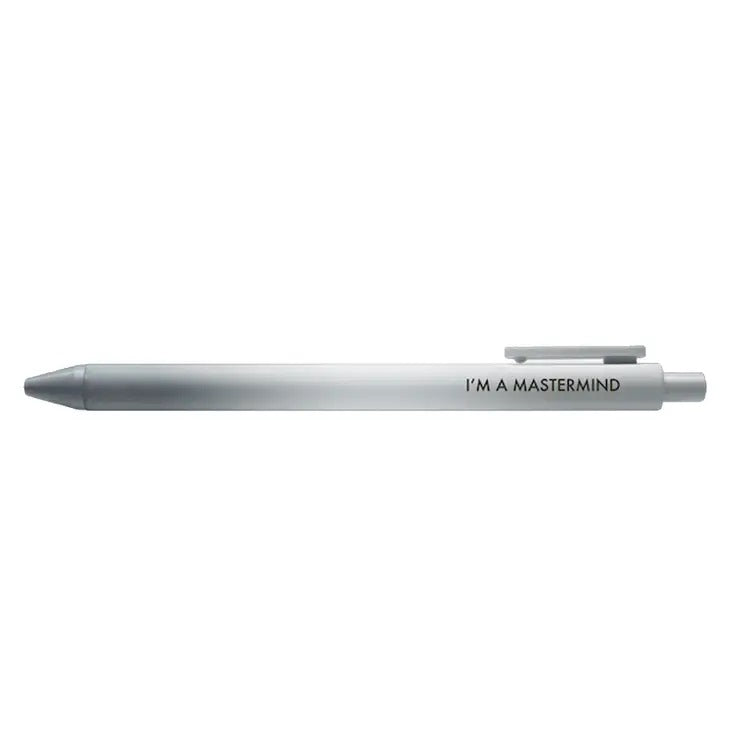 I'm A Mastermind, Gel Pen