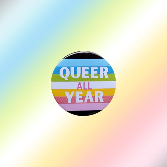 Queer All Year Rainbow Flag Pin
