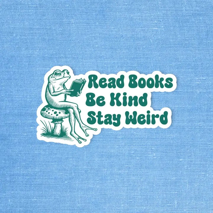 Read Books Be Kind Stay Weird Sticker