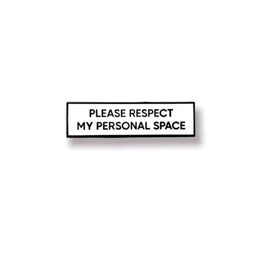 Please Respect Personal Space Pin
