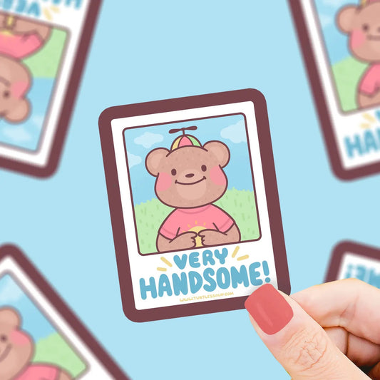 Very Handsome | Bear | Teddy | Cute | Vinyl Sticker