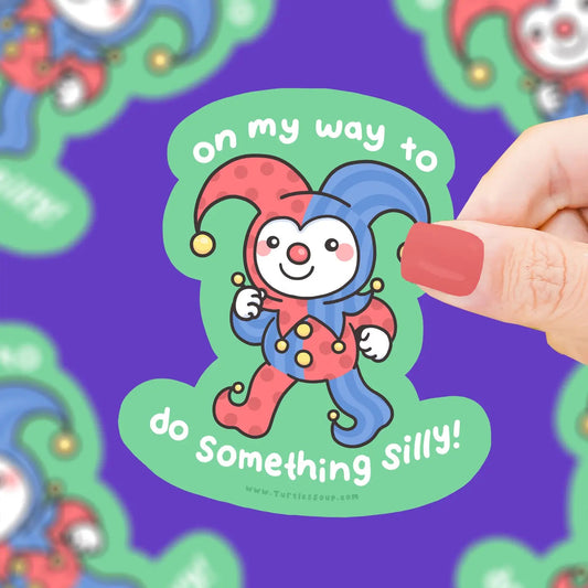 On My Way To Doing Something Silly, Jester, Vinyl Sticker
