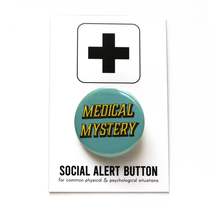 Medical Mystery Pinback Button