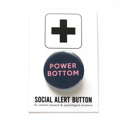 Power Bottom Gay Pinback Button