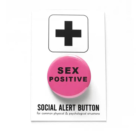 Sex Positive Button