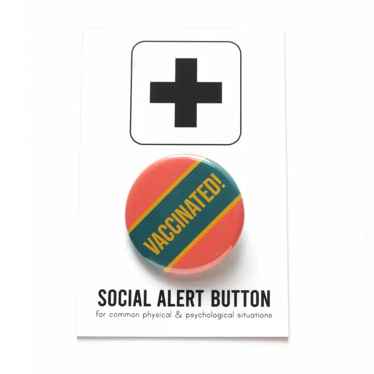 Vaccinated! Button