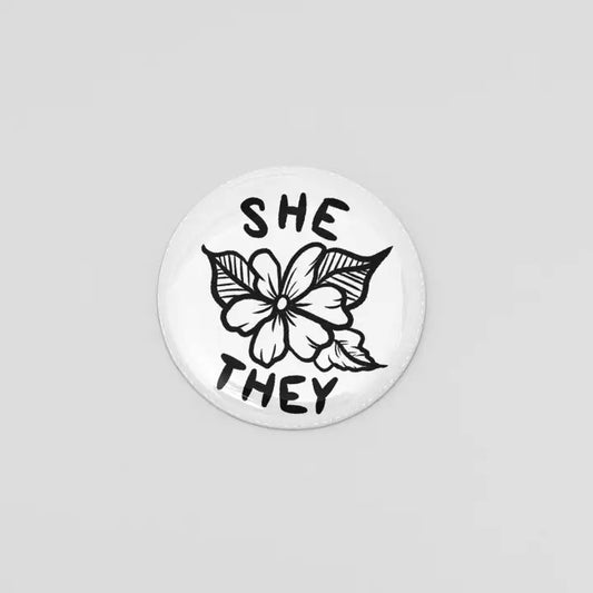 She They Floral Pronoun Button