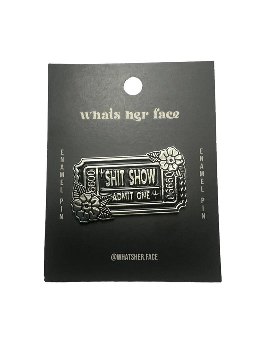 Enamel Pin - Shit Show Admit One Ticket Silver Flowers