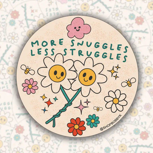 More Snuggles Less Struggles Sticker