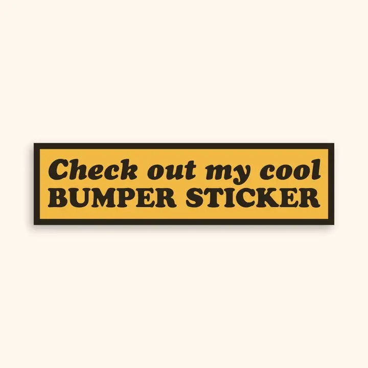 Cool Bumper Sticker