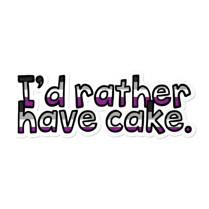 Asexual I'd Rather Have Cake Waterproof LGBTQ+ Sticker