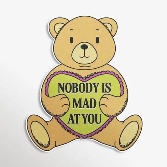 Nobody Is Mad At You Sticker