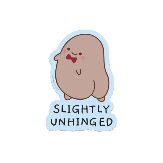 Slightly Unhinged Vinyl Sticker