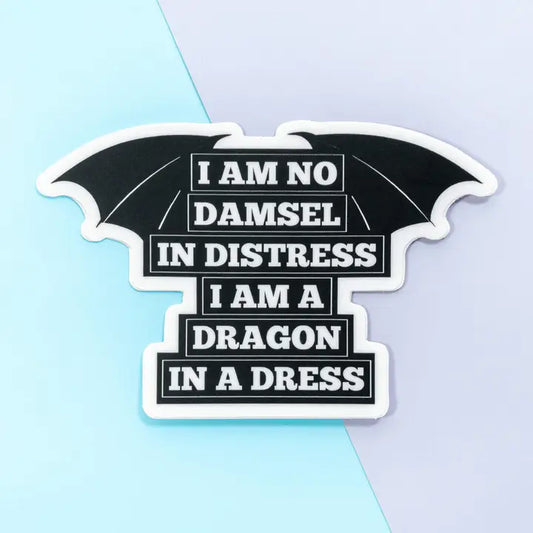 I Am No Damsel In Distress I Am A Dragon In A Dress Stickers