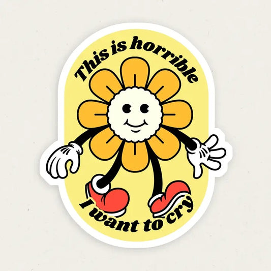 This Is Horrible I Want To Cry Vinyl Sticker