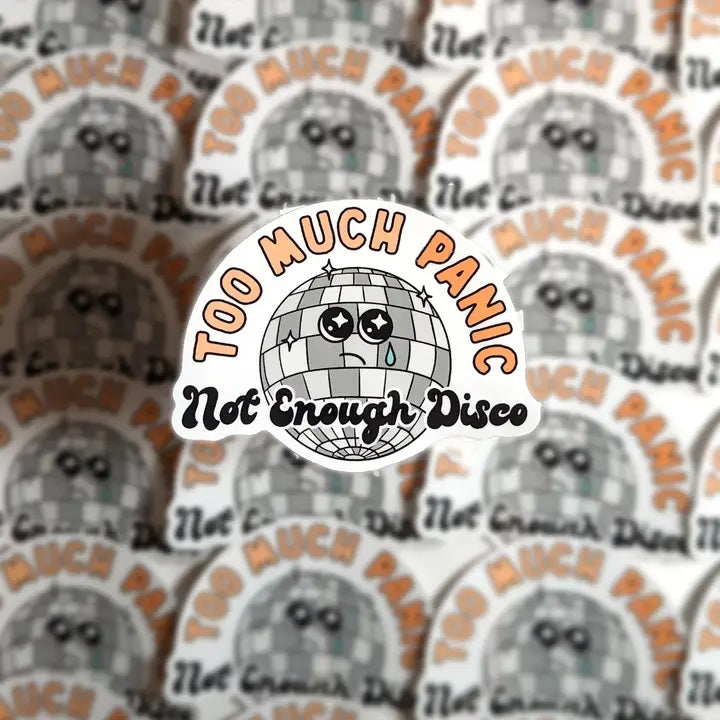 Too Much Panic Not Enough Disco Sticker