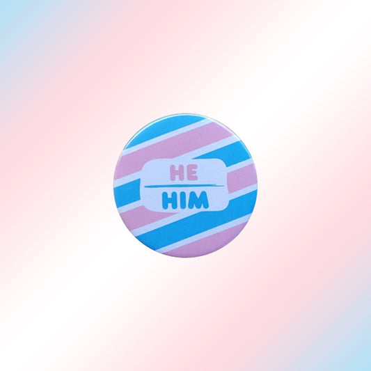 Trans He Him Pin