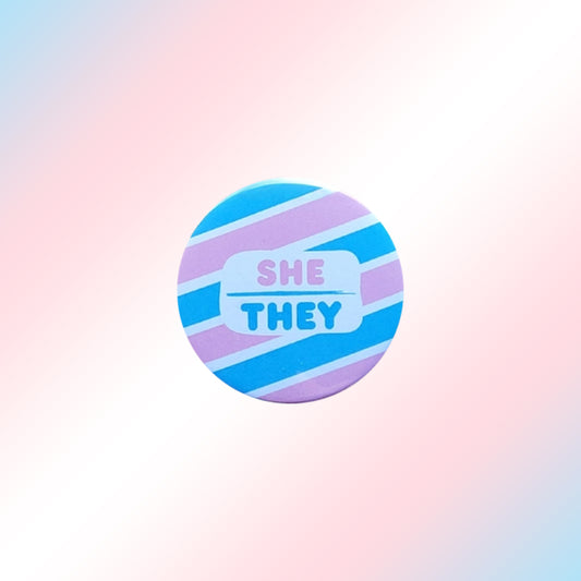 Trans She They Pin