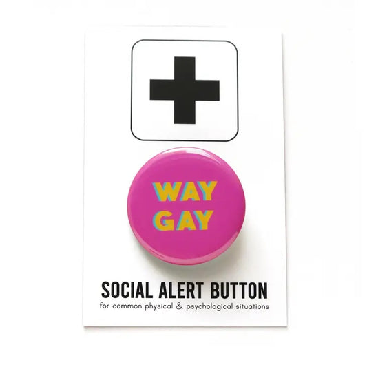 Way Gay  Button