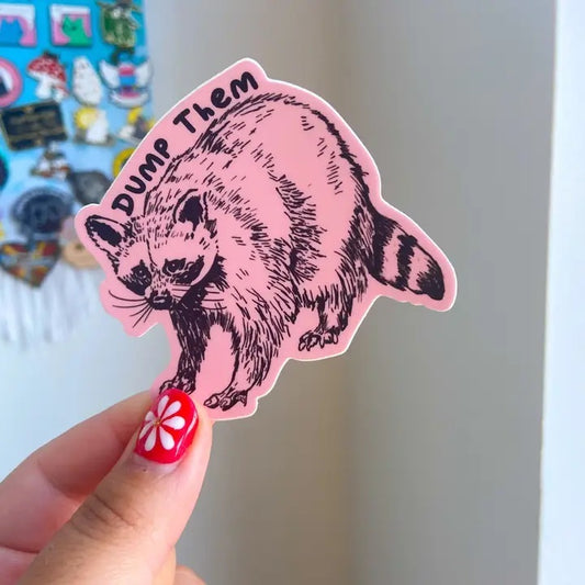 Dump Them Vinyl Sticker